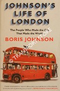 Book cover of Johnson's Life of London - The People Who Made the City That Made the World by JOHNSON, Boris